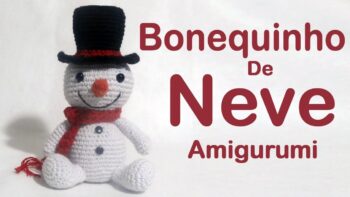 Bonequinho De Neve Amigurumi – Material e Vídeo