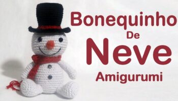 Bonequinho De Neve Amigurumi – Material e Vídeo